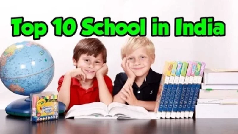 the Top 10 Schools in India और Most Expensive School in India के बारे में पूरी जानकारी