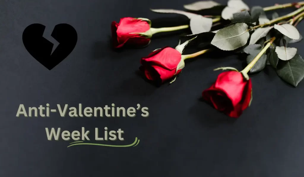 Anti-Valentine's week 2023 full list