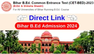 Bihar B.Ed Entrance Exam Date 2024