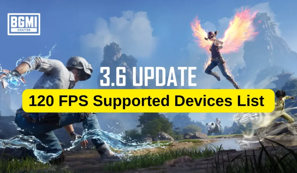 BGMI 3.6 120 FPS Supported Devices