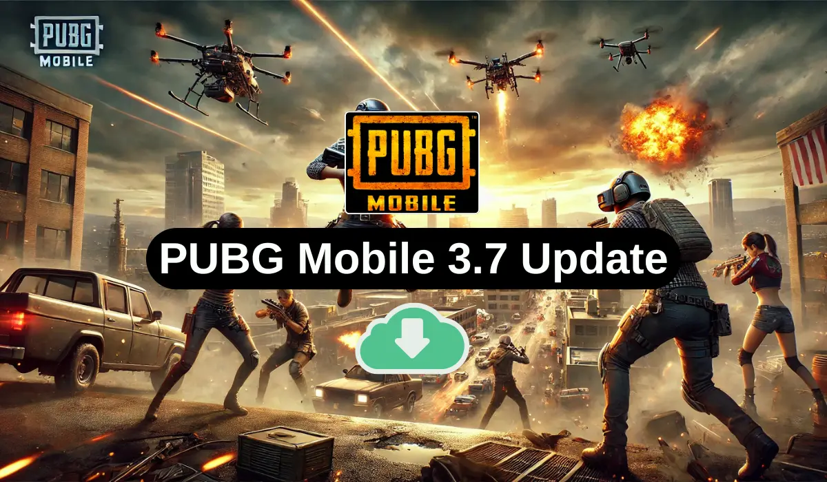 PUBG Mobile 3.7 Update: Release Date, Features & Download Guide